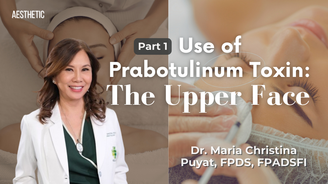 Use of Prabotulinum Toxin for the Upper Face | Ep. 01